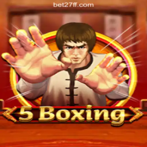 Discovering 5Boxing: A Unique Gaming Experience on 27FF.COM Platform-Oficial Slots Brasil