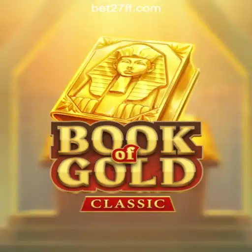 Exploring BookOfGoldClassic: A Hidden Gem on 27FF.COM Platform-Oficial Slots Brasil